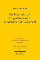 Die Methodik der 'Eingriffsnorm' im modernen Kollisionsrecht