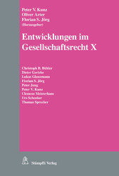 Entwicklungen im Gesellschaftsrecht X