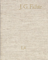 Johann Gottlieb Fichte: Gesamtausgabe / Reihe I: Werke. Band 4: Werke 1797-1798