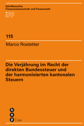 Die Verjährung im Recht der direkten Bundessteuer und der harmonisierten kantonalen Steuern