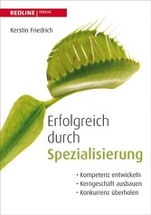 Erfolgreich durch Spezialisierung