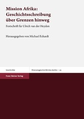 Mission Afrika: Geschichtsschreibung über Grenzen hinweg