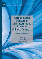 Corpus-based Translation and Interpreting Studies in Chinese Contexts