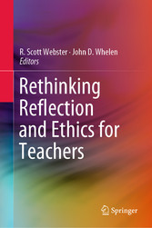 Rethinking Reflection and Ethics for Teachers