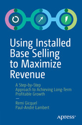 Using Installed Base Selling to Maximize Revenue