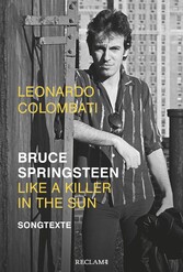 Bruce Springsteen - Like a Killer in the Sun. Songtexte