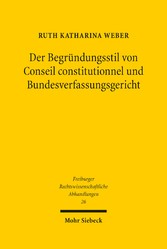 Der Begründungsstil von Conseil constitutionnel und Bundesverfassungsgericht