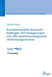 Korrekturmodelle thermisch bedingter TCP-Verlagerungen mit Hilfe maschinenintegrierter