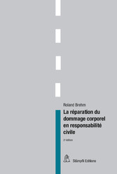 La réparation du dommage corporel en responsabilité civile