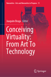 Conceiving Virtuality: From Art To Technology