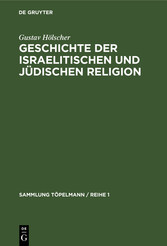 Geschichte der israelitischen und jüdischen Religion