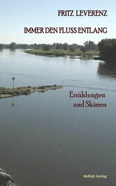 Immer den Fluss entlang