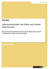 Arbeitszeitmodelle mit Fokus auf flexible Arbeitszeiten