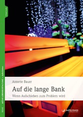 Auf die lange Bank