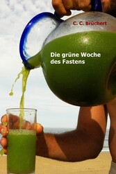 Die grüne Woche des Fastens