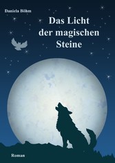 Das Licht der magischen Steine