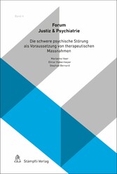 Die schwere psychische Störung als Voraussetzung von therapeutischen Massnahmen