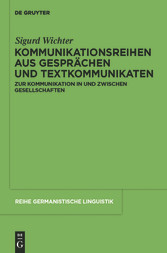 Kommunikationsreihen aus Gesprächen und Textkommunikaten