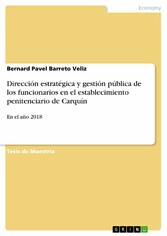 Dirección estratégica y gestión pública de los funcionarios en el establecimiento penitenciario de Carquín