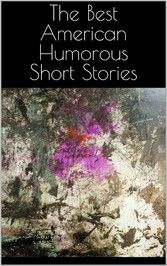 The Best American Humorous Short Stories