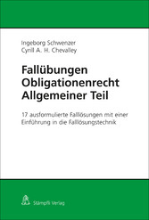 Fallübungen Obligationenrecht Allgemeiner Teil