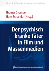 Der psychisch kranke Täter in Film und Massenmedien