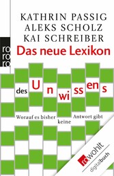 Das neue Lexikon des Unwissens