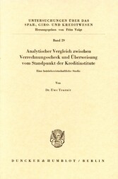 Analytischer Vergleich zwischen Verrechnungsscheck und Überweisung vom Standpunkt der Kreditinstitute.