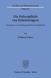 Die Polizeipflicht von Hoheitsträgern.