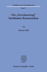 Die »Verwässerung« berühmter Kennzeichen.