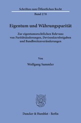 Eigentum und Währungsparität.