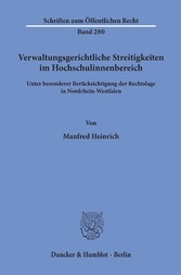 Verwaltungsgerichtliche Streitigkeiten im Hochschulinnenbereich,