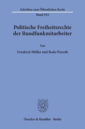 Politische Freiheitsrechte der Rundfunkmitarbeiter.