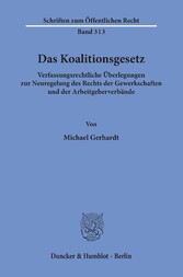 Das Koalitionsgesetz.