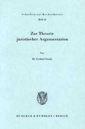 Zur Theorie juristischer Argumentation.