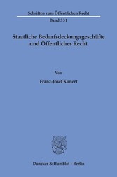 Staatliche Bedarfsdeckungsgeschäfte und Öffentliches Recht.