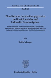 Pluralistische Entscheidungsgremien im Bereich sozialer und kultureller Staatsaufgaben.