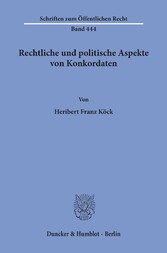 Rechtliche und politische Aspekte von Konkordaten.