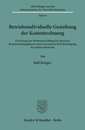 Betriebsindividuelle Gestaltung der Kostenrechnung.