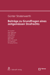 Beiträge zu Grundfragen eines zeitgemässen Strafrechts