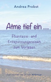 Atme tief ein