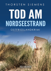 Tod am Nordseestrand. Ostfrieslandkrimi