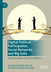 Digital Political Participation, Social Networks and Big Data