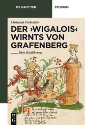 Der 'Wigalois'  Wirnts von Grafenberg