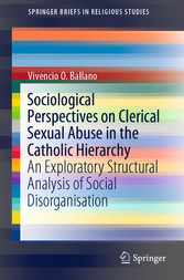 Sociological Perspectives on Clerical Sexual Abuse in the Catholic Hierarchy