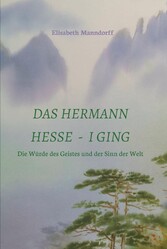 Das Hermann Hesse - I Ging