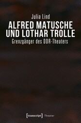 Alfred Matusche und Lothar Trolle