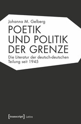 Poetik und Politik der Grenze