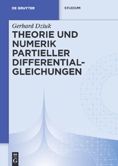 Theorie und Numerik partieller Differentialgleichungen