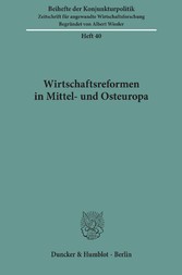 Wirtschaftsreformen in Mittel- und Osteuropa.